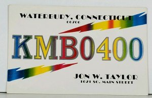 QSL Waterbury Conn, KMB0400 CB Radio Jon W Taylor Postcard J14