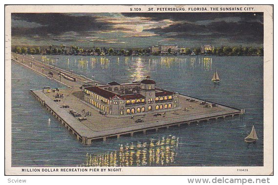 ST. PETERSBURG, Florida, PU-1927; Million Dollar Recreation Pier By Night