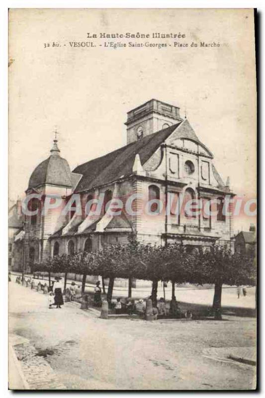 Postcard Old Vesoul Church St. Georges Place du Marche