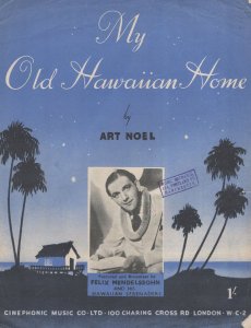 My Old Hawaiian Home Art Noel Sheet Music