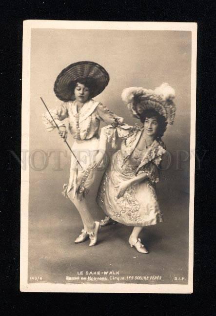 015144 Dancer CAKE-WALK Circus Soeurs PERES vintage PHOTO PC#6