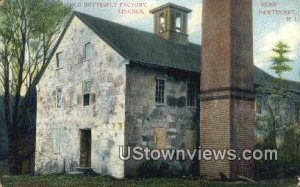 Old Butterfly Factory - Pawtucket, Rhode Island
