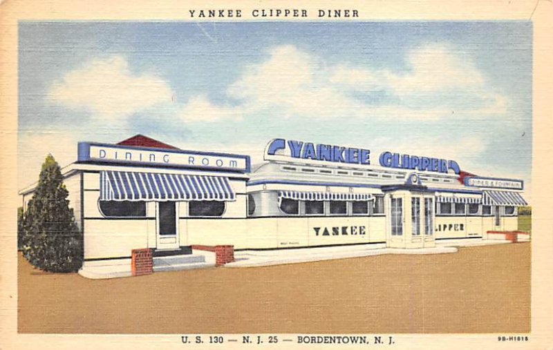 Yankee Clipper Diner Route 25, U.S. 130, Linen Diner - Bordentown, New Jersey NJ