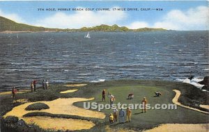 7th Hole, Pebble Beach Golf Course - Carmel, California CA Postcard