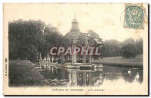 Chantilly - Chateau - L & # 39ile d & # 39amour - Old Postcard