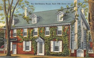 DOVER, DE Delaware  OLD RIDGLEY HOUSE~Built 1728  c1940's Tichnor Linen Postcard