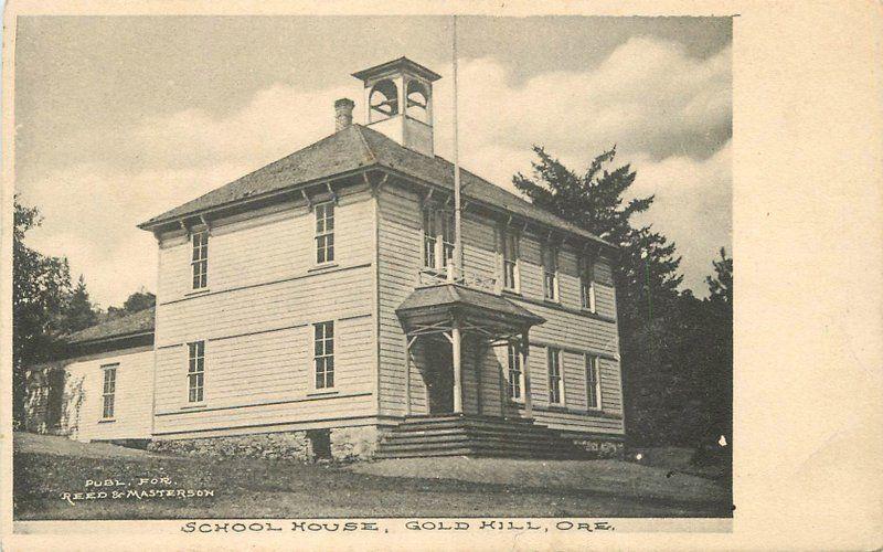 Gold Hill Oregon School House Reed Masterson 1911 RPPC Photo Postcard 13471