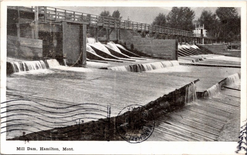 Postcard Montana Hamilton Mill Dam Publ. Bitter Root Drug Store Co. 1911 H30