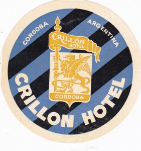 Argentina Cordoba Crillon Hotel Vintage Luggage Label sk2477
