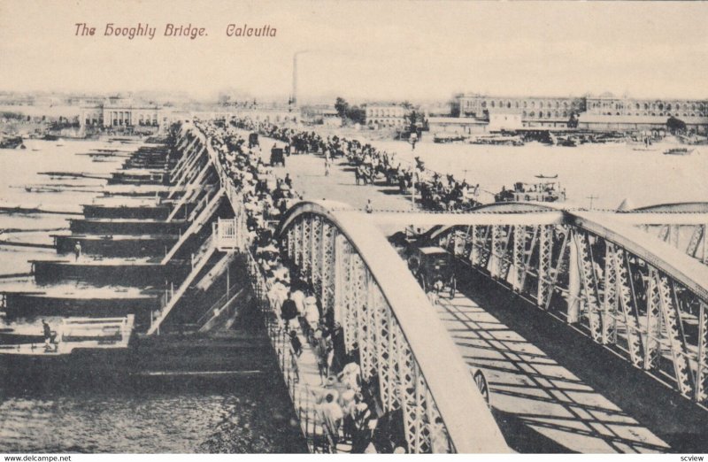 CALCUTTA , India , 1900-10s ; The Hooghly Bridge