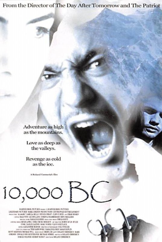 10000 BC, From Director Of Day After Tomorrow And Patriot  