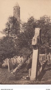 Glendalough ,County Wicklow,  Ireland , 1900-10s ; St Kevin's Cross & Round t...