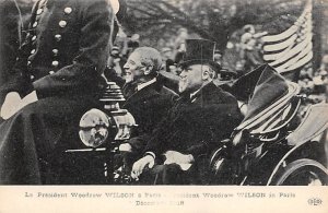 President Woodrow Wilson  Paris President Woodrow Wilson in Paris View Postca...