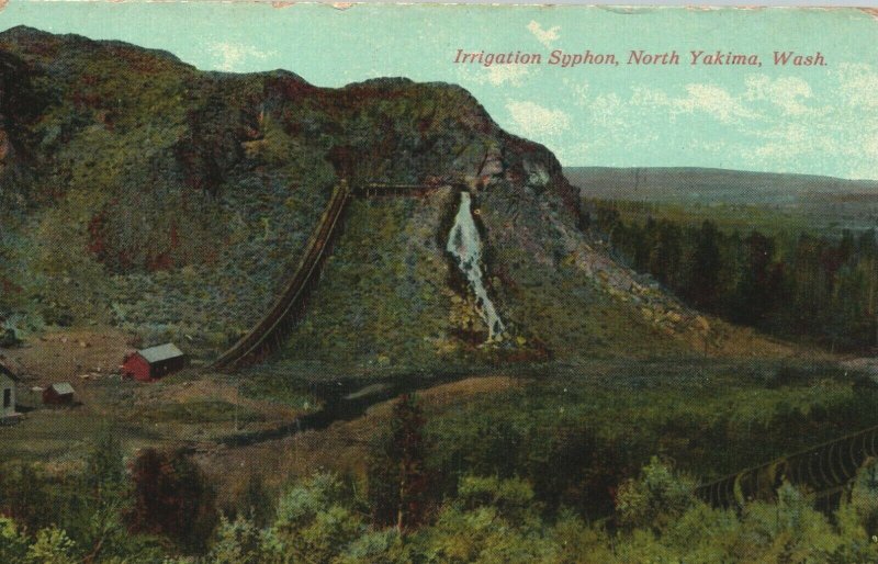 USA Irrigation Syphon North Yakima Washington Vintage Postcard 08.99