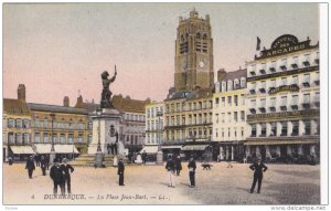 DUNKERQUE, Nord, France, 1900-1910´s; La Place Jean-Bart