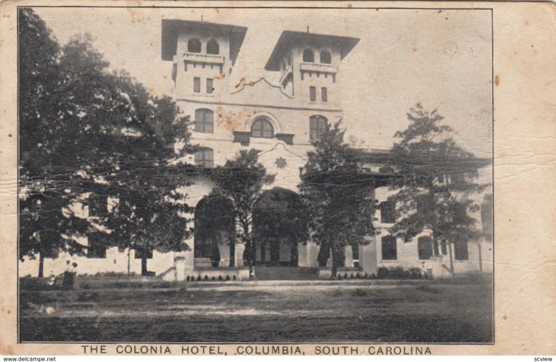 COLUMBIA, South Carolina, 1908; The Colonia Hotel