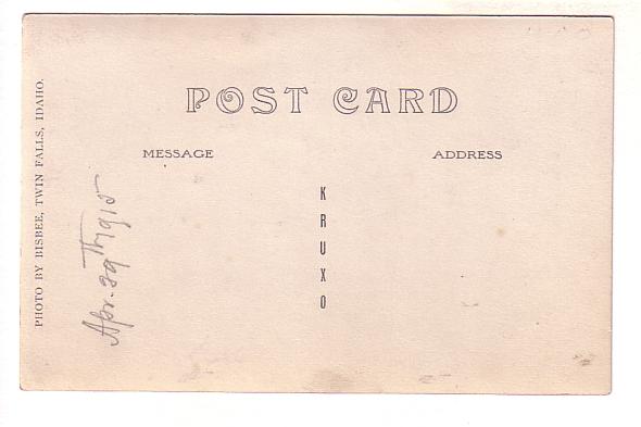 Real Photo, Milner Dam Idaho, April 29, 1915, Hisbee, KRUXO