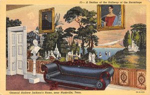 Section of Hallway of The Hermitage Home of General Andrew Jackson Nashville,...