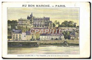 Postcard Old Au bon Marche Paris Chateau d'Amboise overall taking the right b...