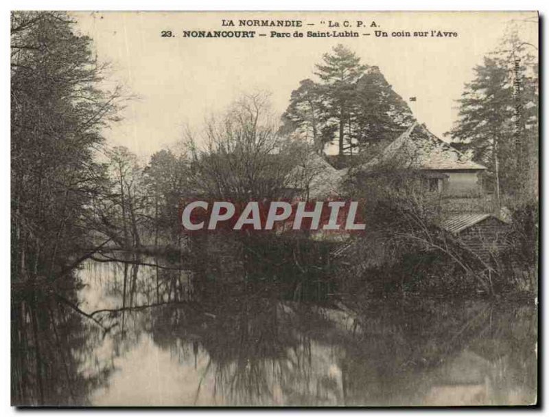 Postcard Old Nonancourt Park Saint Lubin A corner on Avre