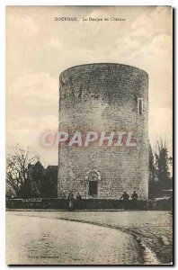 Old Postcard Dourdan Le Donjon du Chateau