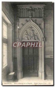 Old Postcard Bourges Porte d & # 39Entree Chapel Palace Jacques Coeur