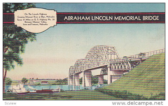 Abraham Lincoln Memorial Bridge, Crossing Missouri River at Blair, Nebraska, ...