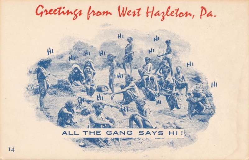 Greetings from West Hazleton Pennsylvania - Village Print Humor - Gang Says Hi