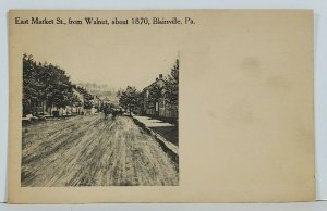 Blairsville Pa East Market Street from Walnut as seen about 1870 Postcard N5