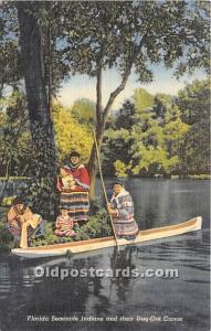 Florida Seminole Indians and their Dug Out Canoe Ocklawaha River at Silver Sp...