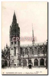 Caudebec en Caux - L & # 39Eglise Notre Dame Old Postcard