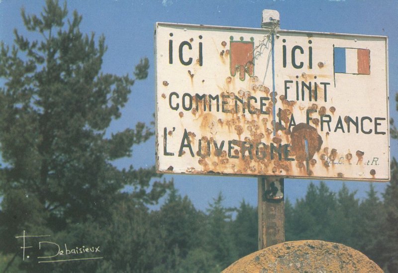 French ICI Commence Finit A France L'Auvergne Vandalism Sign Postcard