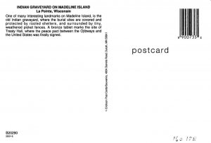 2~4X6 Postcards Madeline Island, WI Wisconsin  INDIAN GRAVEYARD & BIG BAY LAGOON