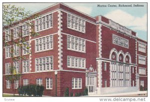 Morton Center, RICHMOND, Indiana, 30-40's