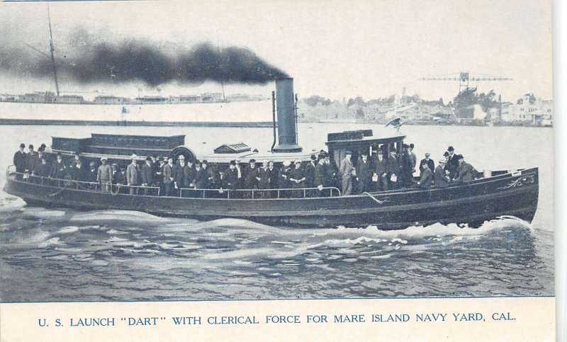 G69/ Mare Island Naval Yard Navy US Launch Dart 1907 California Postcard