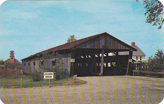 Covered Bridge Shelburne The Treasures Of Early American Life In A Traditiona...