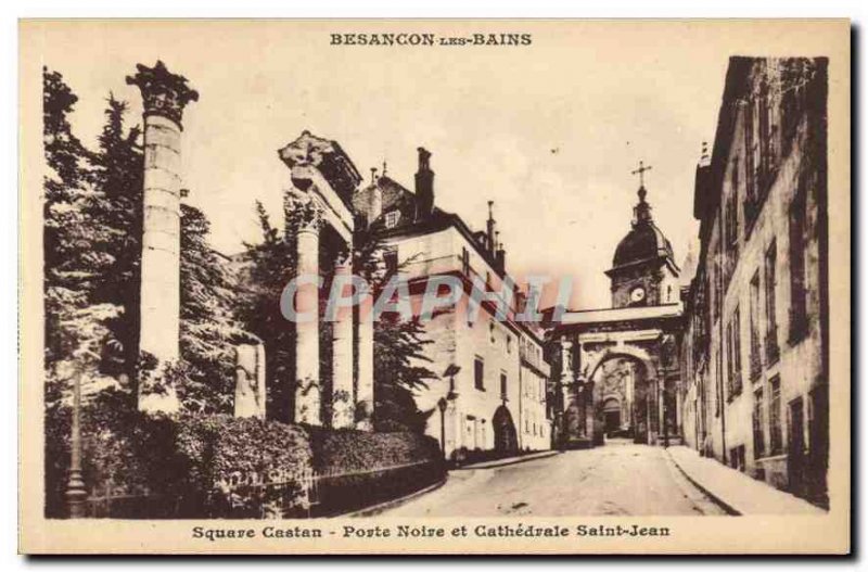 Old Postcard Besancon les Bains Square Castan Black Gate and Cathedrale Saint...