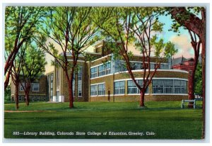 Library Building Colorado State College Of Education Greeley CO Vintage Postcard