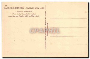 Old Postcard Chateau D & # 39Amboise Porte De La Chapelle St Hubert
