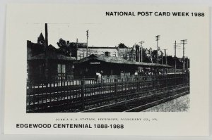 PA Edgewood Penn'a R.R. Station Centennial 1888-1988 Nat'l Post Card Postcard R6