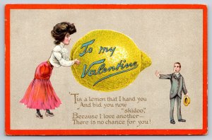 Valentine~Woman Hands Gent a Giant Lemon~Bids Him Skidoo~Love Another~TUCK