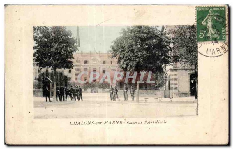 Old Postcard Chalons sur Marne barracks of Artillery Army