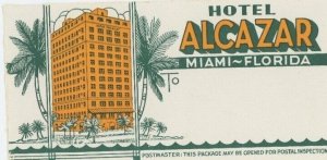 1930's-40's Hotel Alcazar Miami Florida Luggage Label Poster Stamp B6