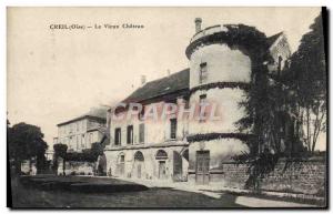 Old Postcard Creil Le Vieux Chateau