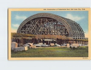 Postcard Construction of Tabernacle Roof Salt Lake City Utah USA