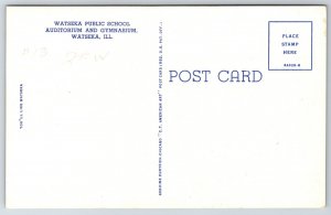 Watseka Illinois~Public School Auditorium & Gymnasium Bldg~Vintage Postcard