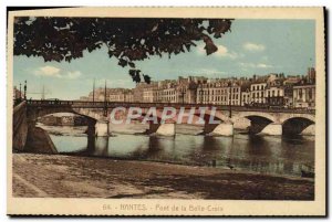 Postcard Old Nantes Belle Cross Bridge