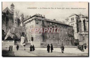 Old Postcard Chambery Castle of the Dukes of Savoy (11th)