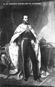 Fernando Maximiliano de Austburgo Mexican Emperor postcard