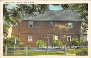 Indian House - Old Deerfield, Massachusetts MA Postcard